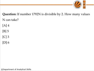 Question: If number 1792N is divisible by 2. How many values
N can take?
[A] 4
[B] 5
[C] 3
[D] 6
 