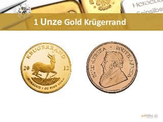 1 Unze Gold Krügerrand
 