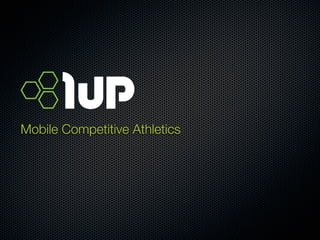 Mobile Competitive Athletics
 