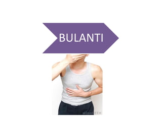 BULANTI
 