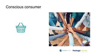 Conscious consumer
 