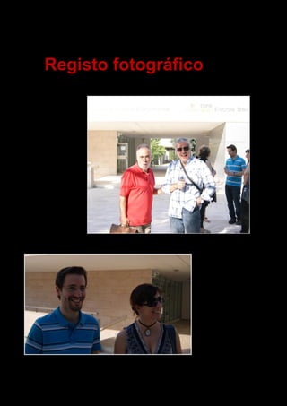 Registo fotográfico
 