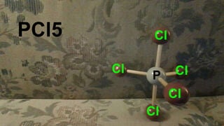 AX5 Triangular bipyramid sp3d PCl5
v
Cl
Cl
Cl
Cl
Cl
PCl5
P
 