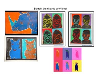 Student art inspired by Warhol
 