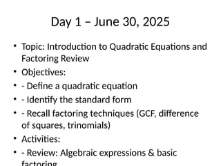 1_Week_Lesson_Plan_Quadratic_Equations_Factoring.pptx