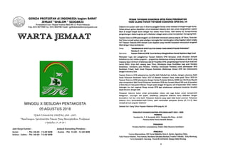 GEREJA PROTESTAN di INDONESIA bagian BARAT
JEMAAT “SHALOM “ SIDOARJO
Perumahan Griyo Mapan Sentosa Blok BH-12 Waru-Sidoarjo
Telp. (031) 8673568 Fax. (031) 8665386 Email : gpibshalomsidoarjo@gmail.com
MINGGU X SESUDAH PENTAKOSTA
05 AGUSTUS 2018
TEMA TAHUNAN SINODAL 2018 - 2019 :
“Membangun Spiritualitas Damai Yang Menciptakan Pendamai
( Yakobus 3 : 13-18 )
Jam Kerja Kantor :
Senin : Pkl. 08.00 - 13.00 WIB
Selasa - Sabtu : Pkl. 08.00 - 15.00 WIB
Jadwal Konseling Pendeta :
- Kamis : Pkl. 10.00 - 12.00 WIB
2
 