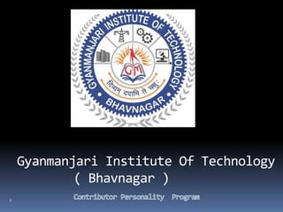 Gyanmanjari Institute Of Technology
( Bhavnagar )
1