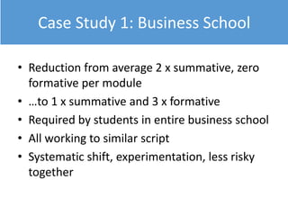 But…
• If there weren’t loads of other assessments, I’d do it.
• If there are no actual consequences of not doing it,
most students are going to sit in the bar.
• It’s good to know you’re being graded because you
take it more seriously.
• The lecturers do formative assessment but we don’t
get any feedback on it.
 