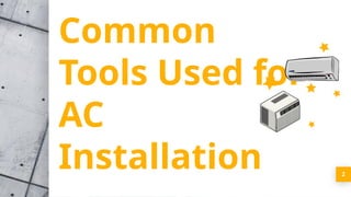 Window Aircon Installation Presentation (Steps and Tools) | PPTX