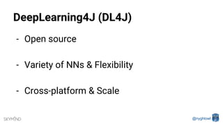 DeepLearning4J: Open Source Neural Net Platform | PDF