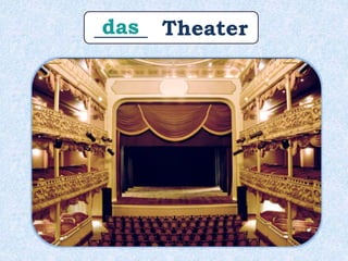 _____ Theaterdas
 