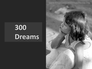 300   	Dreams 
