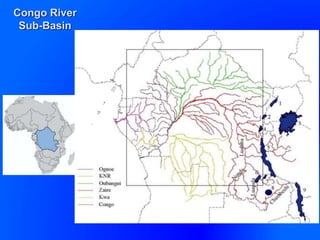 Congo River
Sub-Basin
 
