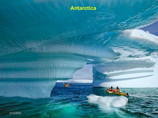 2/12/2023 40
Antarctica
 