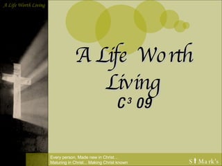 A Life Worth Living C 3  09 