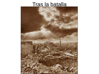 Tras la batalla
 