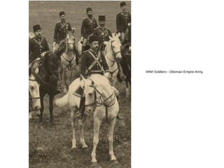 WWI Soldiers - Ottoman Empire Army.
 