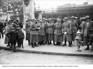 Members of the Women's Royal Air Force arrive at Buckingham Palace, London, to attend a party for war workers in 1919
 