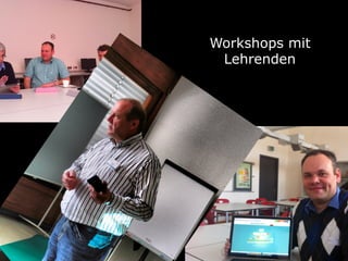 Workshops mit
 Lehrenden
 