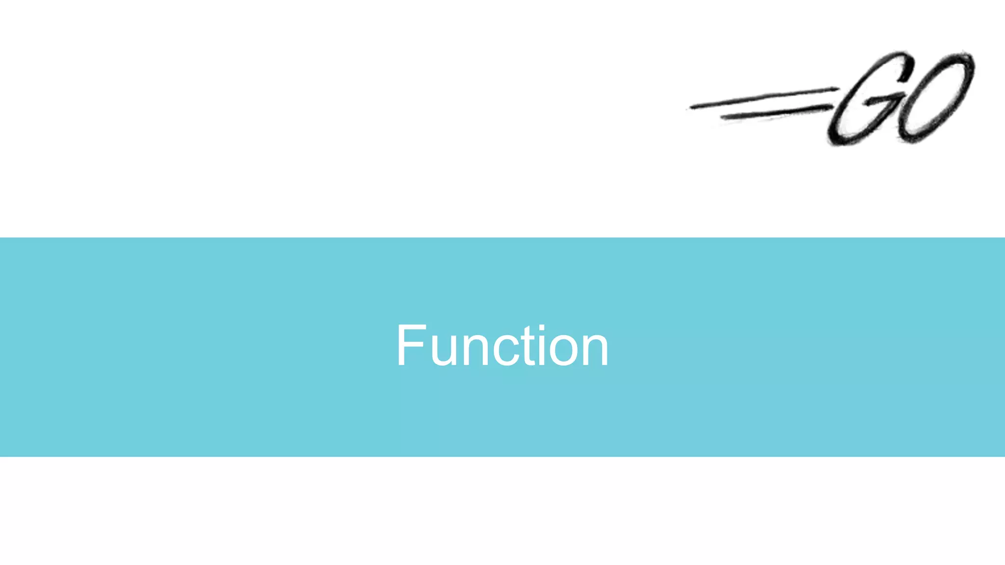 Function
 