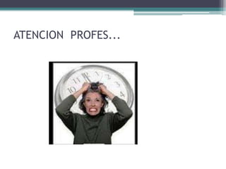 ATENCION PROFES...
 