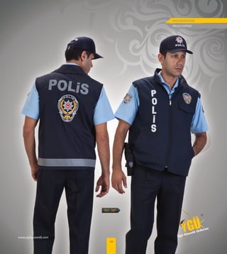 POLİS KIYAFETLERİ
POLICE CLOTHES
35
PLS - 108
®
 