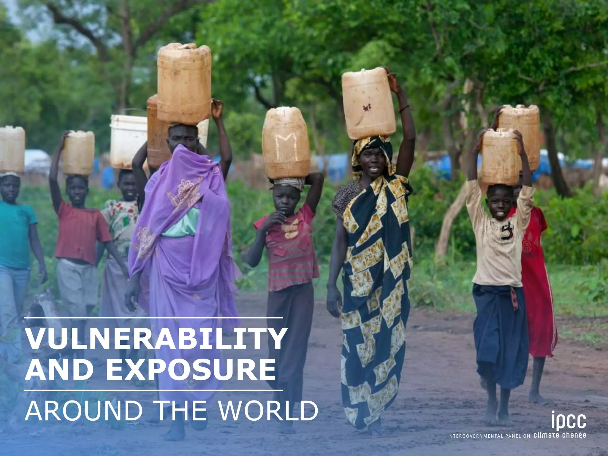 AROUND THE WORLD
VULNERABILITY
AND EXPOSURE
 