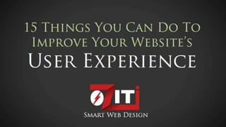 15 things you can do to improve your website’s User Experience