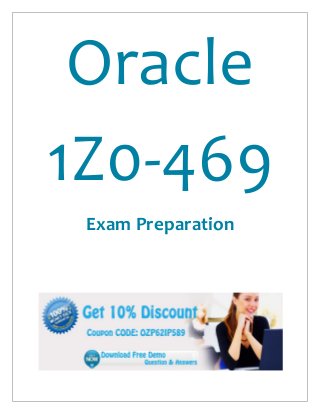 Oracle
1Z0-469
Exam Preparation
 