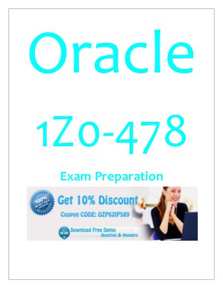 Oracle
1Z0-478
Exam Preparation
 