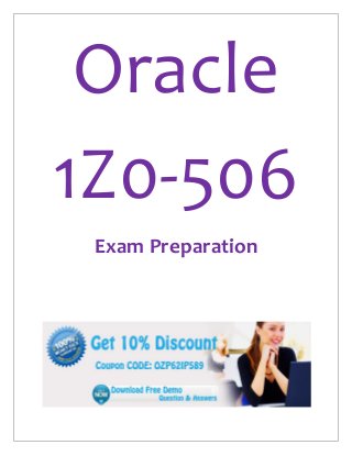 Oracle
1Z0-506
Exam Preparation
 