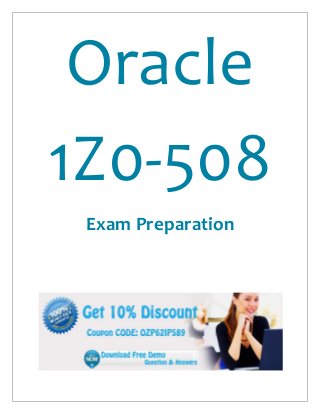 Oracle
1Z0-508
Exam Preparation
 