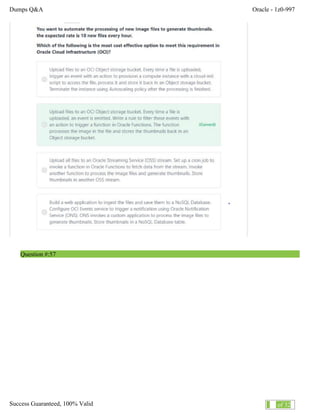 Dumps Q&A Oracle - 1z0-997
Success Guaranteed, 100% Valid 35 of 32
Question #:57
 