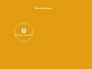 Do even more
 