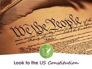 Look to the US Constitution
 