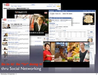 Be In it! Be “In” doing it!
thru Social Networking
Wednesday, 28 September, 11   21
 