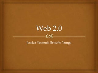 Jessica Yessenia Briceño Yunga
 