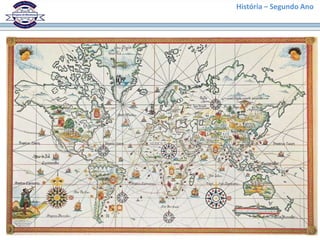 História – Segundo Ano
 