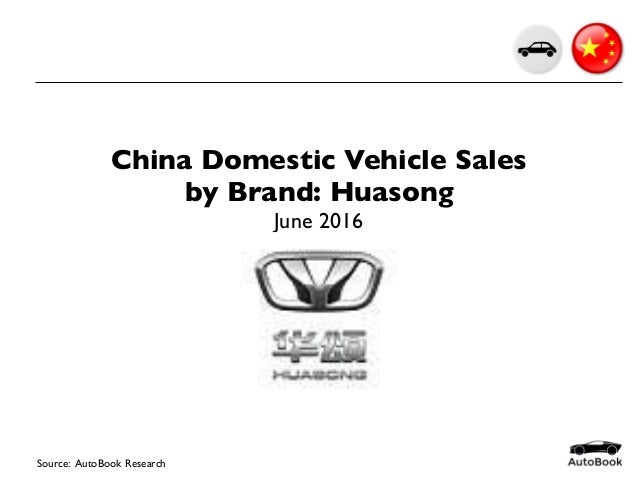 2016-06 China Car Sales Huasong June 2016