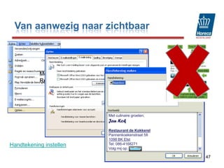 Analyseer regelmatig uw online resultaten bijvoorbeeld met googleanalytics39Van aanwezig naar zichtbaar