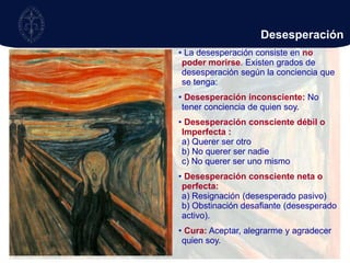  El querer (voluntad) es la manifestación de la responsabilidad, la aceptación, el aportar, la generosidad que uno es; pero no es la intimidad.