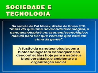 SOCIEDADE E
TECNOLOGIA
 