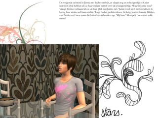 De volgende ochtend is Jamie niet bij het ontbijt, ze slaapt nog en wilt eigenlijk ook niet
iedereen erbij hebben als ze haar ouders vertelt over de zwangerschap. ‘Waar is Jamie nou?’
Vraagt Femke verbaasd als ze de lege plek van Jamie ziet. ‘Jamie voelt zich niet zo lekker, ik
breng haar straks wel haar ontbijt.’ Liegt Aidan probleemloos, hij krijgt wat verbaasde blikken
van Femke en Lucas maar die halen hun schouders op. ‘Mij best.’ Mompelt Lucas met volle
mond.
 