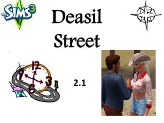 Deasil
Street
2.1
 