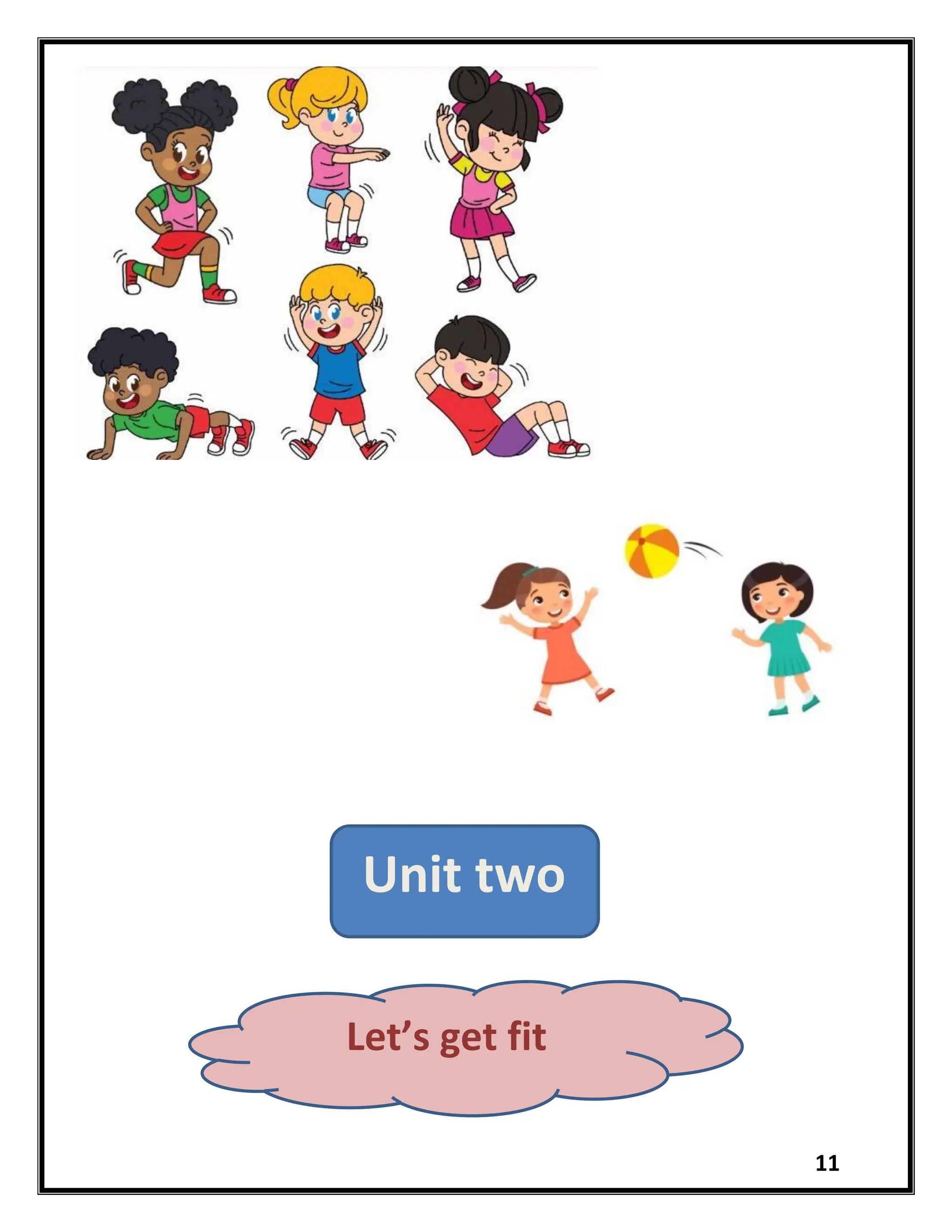 11
Unit two
Let’s get fit
 