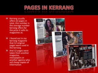 Kerrang has a niche audience. 