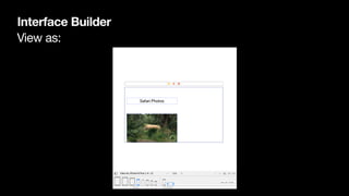 View as:
Interface Builder
 