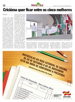 12                                                                                                                                 Criciúma, 02 de novembro de 2012 l Sexta-feira




 Criciúma quer ficar entre os cinco melhores
                                                                                                                                                                           DIVULGAÇÃO / HSul
CRICIÚMA                       gação de Criciúma viajará
                               com 250 atletas, os quais
                               participarão de 20 das 26
  Faltam ainda alguns          modalidades dos Jasc.
dias para iniciar a maior      Segundo o diretor técni-
competição do Estado e         co da FME, Márcio Mar-
os atletas já estão ansio-     cos da Silva, dent re as
sos para chegarem aos          modalidades em disputas
locais de prova. A meta        o município tem grandes
da Fundação Municipal          chances de medalha no
de Esportes de Criciúma        tiro ao prato, atletismo
(FME) é ficar entre os cin-    masculino, futeb ol mas-
co primeiros colocados         culino, fut sal feminino,
na 52ª edição dos Jogos        b ocha nos dois naip es e
Abertos de Santa Catarina      no t riathlon feminino.
(Jasc), que acontece entre     “O gr up o está motivado
os dias 6 e 17 de novem-       e devemos p ont uar em
bro, na cidade de Caçador.     todas as modalidades,
A natação teve o calendá-      o que será imp ortante
rio antecipado,pois está       na classif icação geral”,
sendo disputada em Blu-        destacou. Ele lembra que
menau. No primeiro dia         no dia 7 iniciam as pro-
de prova os criciumenses       vas individuas e no dia
já garantiram quatro me-       11 será a vez das equip es
                                                            No ano passado a competição foi realizada em Criciúma e a equipe quer repetir as boas atuações com os 250 competidores
dalhas e a modalidade en-      ent rarem nas disputas.
cerra nesta sexta-feira (2).     Criciúma vem de um
  Na segunda-feira (5) os      b om histórico de conquis-   lugar na comp etição que       ra p osição. “Nos Jasc do      ra queremos também fa-         adultas. “Estamos b em
dirigentes da FME em-          tas no cenário esp ortivo.   ocorreu em Curitibanos.        ano passado, que lutamos       zer b onito em Caçador”,       representados e os nos-
barcam para a cidade do        Neste ano, nos Jogui-        Nos Jogos Ab ertos da Ju-      para sediar, f izemos uma      ressaltou o presidente da      sos atletas p ossuem ex-
Oeste onde participarão        nhos Ab ertos de Santa       vent ude Catarine (Olesc),     excelente     participação     FME, Renato Valvassori.        p eriência em Jasc, o que
na terça-feira (6) dos con-    Catarina, o município do     em Criciúma, a cidade          em casa e f icamos com           Todas as equip es que        dá segurança ao gr up o”,
gressos técnicos.A dele-       Sul f icou com o terceiro    também garantiu a tercei-      o vice- camp eonato. Ago-      viajarão para Caçador são      analisou o diretor.
 