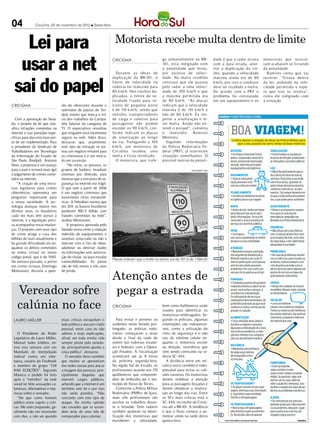 04              Criciúma, 02 de novembro de 2012 l Sexta-feira



                                                                       Motorista recebe multa dentro de limite
    Lei para
   usar a net                                                         CRICIÚMA


                                                                        Durante as obras de
                                                                                                      ga semanalmente na BR-
                                                                                                      101, está indignado com
                                                                                                      a p enalidade que levou,
                                                                                                      p or excesso de veloci-
                                                                                                                                            dade é que o radar estava
                                                                                                                                            com a data errada, ante-
                                                                                                                                            rior a duplicação do tre-
                                                                                                                                            cho, quando a velocidade
                                                                                                                                                                         motoristas que recorre-
                                                                                                                                                                         ram acabaram se liv rando
                                                                                                                                                                         da penalidade.
                                                                                                                                                                           Ramires conta que vai



  sai do papel
                                                                      duplicação da BR-101, o         dade. Na multa recebida               máxima ainda era de 80       recorrer. “Estava dentro
                                                                      limite de velocidade na         constava que ele passou               km/ h, por isso o condutor   da lei, andando na velo-
                                                                      rodovia foi reduzido para       p elo radar a uma veloci-             deve ter recebido a multa.   cidade permitida e espe-
                                                                      80 k m/ h. Nos t rechos du-     dade de 10 0 k m/ h e que             De acordo com a PRF o        ro que isso se resolva”,
                                                                      plicados, o limite de ve-       a máx ima p er mitida era             problema foi constatado      conta ele indignado com
                                                                      locidade f ixado para ve-       de 80 k m/ h. “As placas              em um equipamento e os       a situação.
CRICIÚMA                           tão do cibercrime durante o        ículos de p equeno p orte       indicam que a velocidade
                                   seminário de pautas do Sin-        é de 110 k m/ h, sendo que      máx ima é de 110 k m/ h e
                                   dpd, evento que marca o iní-       veículos t ransp ortadores      não de 80 k m/ h. Eu res-
   Com a aprovação do Sena-        cio dos trabalhos da Campa-        de carga e coletivo para        p eitei a sinalização e le-
do, o projeto de lei que clas-     nha Salarial da categoria de       passageiros não p odem          vei multa. Ainda não en-
sifica infrações cometidas na      TI. O especialista ressaltou       exceder os 90 k m/ h, con-      tendi o p orquê”, comenta
internet e traz punições espe-     que ninguém está totalmente        for me indicam as placas        o investidor, Ramires
cíficas para elas está mais per-   seguro na web. Além disso,         de sinalização ao longo         Menezes.
to de ser implementado. Para       destacou que, atualmente,          da via. Trafegando a 10 0          Segundo informações
o presidente do Sindicato de       este tipo de infração se tor-      k m/ h, um motorista de         da Policia Rodoviária Fe-
Trabalhadores em Tecnologia        nou um negócio rentável para       Criciúma receb eu uma           deral (PRF), já ocorreram
da Informação do Estado de         os criminosos e é um merca-        multa e f icou revoltado.       situações semelhantes. O
São Paulo (Sindpd), Antonio        do em ascensão.                      O motorista, que t rafe-      possível motivo da penali-
Neto, a proposta é um avanço           “No início, as pessoas, os
para o país e tornará mais ágil    grupos de hackers, invadiam                                                          DIVULGAÇÃO / HSul

o julgamento de crimes come-       sistemas por diversão, para
tidos na internet.                 mostrar que a estrutura de se-
    “A criação de uma estru-       gurança na internet era frágil.
tura legislativa para crimes       O que vem a partir de 2006
cibernéticos representa um         é um negócio criminoso que
progresso importante para          movimenta cifras estratosfé-
a nossa sociedade. A tec-          ricas. A Febraban estima que
nologia avançou muitos nos         em 201 os bancos brasileiros
                                          1
últimos anos, os brasileiros       perderam R$1,5 bilhão com
cada vez mais têm acesso à         fraudes cometidas na rede”,
internet, e a legislação preci-    avaliou Montanaro.
sa acompanhar essas mudan-             A proposta aprovada pelo
ças. O prejuízo com esse tipo      Senado torna crime a violação
de crime atinge a casa dos         indevida de equipamentos e
bilhões de reais anualmente e      sistemas conectado ou não à
há grande dificuldade em en-       internet com o fim de obter,
quadrar os delitos cometidos       adulterar ou destruir dados
na esfera virtual no nosso         ou informações sem autoriza-
código penal, que é de 1940.       ção do titular, ou para instalar
                                                                      Placas indicam que o limite no trecho sul da 101 é de 110km/h
Na semana passada, o perito        vulnerabilidades. As penas
em crimes virtuais, Domingo        vão de três meses a três anos


                                                                      Atenção antes de
Montanaro, discutiu a ques-        de prisão.




    Vereador sofre                                                    pegar a estrada
    calúnia no face                                                   CRICIÚMA                        bem como bafômetros serão
                                                                                                      usados para identificar os
                                                                                                      motoristas embriagados. Se-
 LAURO Müller                      estas críticas extrapolam o           Para evitar e prevenir os    gundo os policiais, algumas
                                   lado político e atacam o lado      acidentes neste feriado pro-    orientações são indispensá-
                                   pessoal, neste caso eu não         longado, as policias rodo-      veis, como a utilização do
    O Presidente do Poder          admito e exijo explicações,        viários começaram a atuar       cinto de segurança e o não
 Legislativo de Lauro Müller,      afinal, em toda minha vida         desde o final da tarde de       uso de telefone celular en-
 Manoel Jades Izidório, en-        sempre prezei pela serieda-        ontem nas rodovias estadu-      quanto o motorista estiver
 trou esta semana com um           de, principalmente quanto a        ais e federais, com a Opera-    na direção, ocorrência que
 Mandado de Interpelação           coisa pública”, destacou.          ção Finados. A fiscalização     vem sendo constante na ro-
 Judicial contra um inter-            O vereador disse também         acontecerá até às 8 horas       dovia SC-444.
 nauta, usuário do Facebook        que muitos se aproveitam           da próxima segunda-feira.         A distância entre um veí-
 e membro do grupo “LM             das redes sociais para atacar      Na região Sul do Estado, os     culo e outro também é indis-
 NAS ELEIÇÕES”. Segundo            a imagem das pessoas, prin-        profissionais atuarão nos 170   pensável para evitar as coli-
 Maneca o pedido foi feito         cipalmente daquelas que            quilômetros que compreen-       sões traseiras. Os motoristas
 após o “membro” da rede           exercem cargos públicos,           dem de Imbituba até o mu-       devem redobrar a atenção
 social ter feito acusações ca-    achando que a internet é um        nicípio de Passo de Torres.     para as passagens forçadas e
 luniosas, difamatórias e inju-    território sem lei e por isso         Conforme a Polícia Militar   devem obedecer a sinaliza-
 riosas sobre o vereador.          não serão punidos. “Não            Rodoviária (PMRv) de Içara,     ção ao longo das vias. Entre
    “Sei que como homem            concordo com este tipo de          mais três profissionais vão     as SCs mais críticas está a
 público estou sujeito a críti-    ataque. Na minha opinião           auxiliar os trabalhos duran-    SC-444, no trecho de Criciú-
 cas. Me sinto preparado, ge-      são covardes que se escon-         te o feriadão. Dois radares     ma até a BR-101. A tendência
 ralmente não me incomodo          dem atrás de uma tela de           também ajudarão na identi-      é que o fluxo comece a au-
 com elas, a não ser quando        computador para caluniar.          ficação dos motoristas que      mentar ainda na tarde desta
                                                                      excederem a velocidade,         quinta-feira.
 