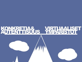 Oppimisympäristöt ja identiteetti - DCL2011